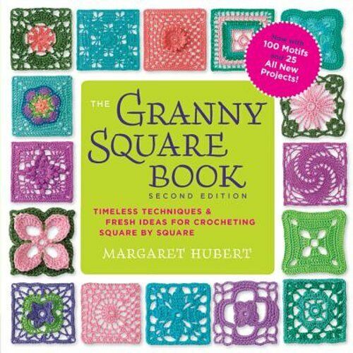 The Granny Square Book (Second Edition)