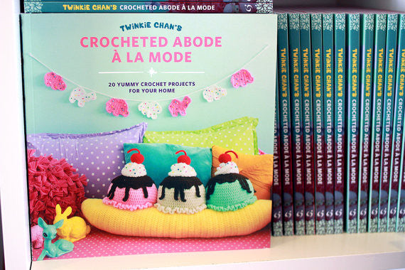 Crocheted Abode a la Mode by Twinkie Chan (Autographed!)