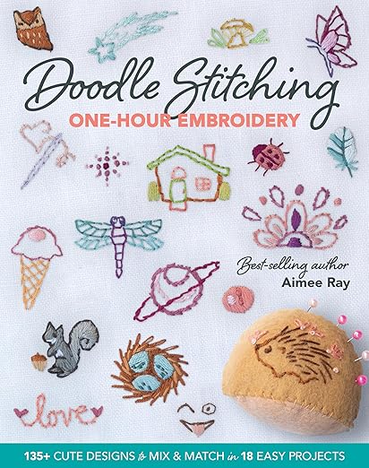 Doodle Stitching:  One Hour Embroidery