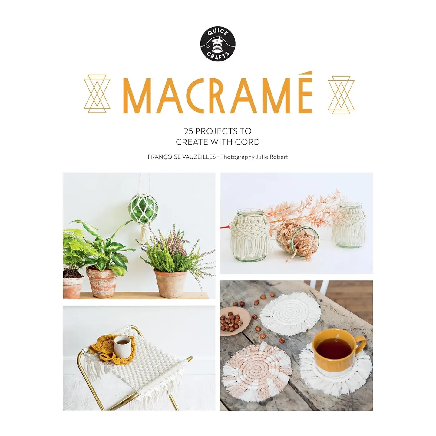 Macrame: 25 Projects to Create with Cord